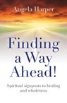 Finding a Way Ahead! - Angela Harper - 9781785354199