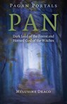 Pagan Portals – Pan – Dark Lord of the Forest and Horned God of the Witches - Melusine Draco - 9781785355127