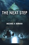 Next Step, The - Book Two of The Last Stop Series - Michael H. Burnam - 9781785355752