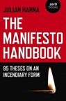 The Manifesto Handbook - Julian Hanna - 9781785358999