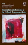 Reformation or Deformation of the EU Public Procurement Rules - Grith S. Ølykke ; Albert Sanchez-Graells - 9781785361807