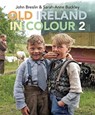 Old Ireland in Colour 2 - John Breslin ; Sarah-Anne Buckley - 9781785374111