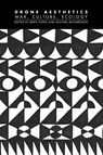 Drone Aesthetics - Beryl Pong ; Michael Richardson - 9781785421037
