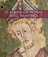 St Albans Cathedral Wall Paintings - MICHAEL,  M. A. - 9781785511776