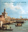 Canaletto and Guardi - Lelia Packer ; Charles Beddington - 9781785513206