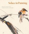Solace in Painting - Dr. Fletcher Coleman ; Dr. Yukio Lippit - 9781785515972