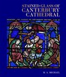 Stained Glass of Canterbury Cathedral - M. A. Michael ; Sebastian Strobl - 9781785516344