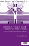 Split-Ticket Voting in Mixed-Member Electoral Systems - Carolina Plescia - 9781785521805