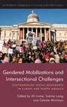 Gendered Mobilizations and Intersectional Challenges - Jill A. Irvine ; Sabine Lang ; Celeste Montoya - 9781785522901