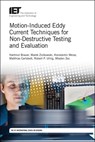 Motion-Induced Eddy Current Techniques for Non-Destructive Testing and Evaluation - Hartmut (Technische Universitat Ilmenau Brauer ; Marek (West Pomeranian University of Technology Ziolkowski ; Konstantin (Technische Universitat Ilmenau Weise ; Matthias (Kompass GmbH Carlstedt - 9781785612152