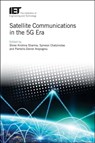 Satellite Communications in the 5G Era - Shree Krishna Sharma ; Symeon (Visiting Professor Chatzinotas ; Pantelis-Daniel (Communications System Engineer Arapoglou - 9781785614279