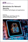 Blockchains for Network Security - Haojun (Associate Professor Huang ; Lizhe ('ChuTian' Chair Professor Wang ; Yulei (Senior Lecturer Wu - 9781785618734