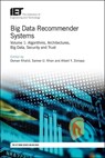 Big Data Recommender Systems - Osman (Assistant Professor Khalid ; Samee U. (Associate Professor Khan ; Albert Y. (Chair Professor Zomaya - 9781785619755