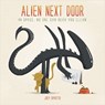 Alien Next Door - Joey Spiotto - 9781785650260
