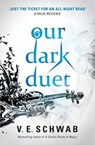 Our Dark Duet - V. E. Schwab - 9781785652769