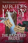 The Bartered Brides (Elemental Masters) - Mercedes Lackey - 9781785653544