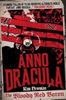 Anno dracula: the bloody red baron - kim newman - 9781785655494