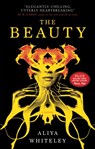 The Beauty - Aliya Whiteley - 9781785655746
