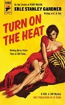 Turn on the Heat - Erle Stanley Gardner - 9781785656170