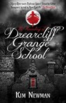 The Haunting of Drearcliff Grange School - Kim Newman - 9781785658839