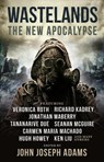 Wastelands 3: The New Apocalypse - John Joseph Adams ; Veronica Roth ; Hugh Howey ; Carmen Maria Machado - 9781785658952