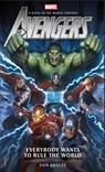 Avengers: Everybody Wants to Rule the World - Dan Abnett - 9781785659560