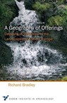 A Geography of Offerings - Richard Bradley - 9781785704772