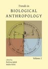 Trends in Biological Anthropology 2 - Malin Holst ; Michelle Alexander - 9781785706202