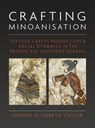 Crafting Minoanisation - Joanne Elizabeth Cutler - 9781785709661