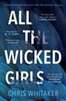 All The Wicked Girls - Chris Whitaker - 9781785761522