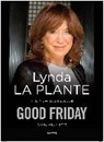 Good Friday - LA PLANTE,  Lynda - 9781785763281
