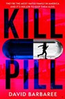 Kill Pill - David Barbaree - 9781785763397