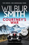 Courtney's War - Wilbur Smith ; David Churchill - 9781785766480