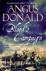 Blood's Campaign - Angus Donald - 9781785767463