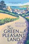 This Green and Pleasant Land - Ayisha Malik - 9781785767548