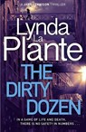 The Dirty Dozen - Lynda La Plante - 9781785768521