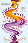 Sofia Khan is Not Obliged - Ayisha Malik - 9781785770036
