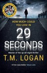 29 Seconds - T.M. Logan - 9781785770807