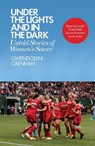 Under the Lights and In the Dark - Gwendolyn Oxenham - 9781785783197