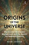 Origins of the Universe - Keith Cooper - 9781785786426
