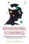 Behavioural Economics - David Orrell - 9781785786440