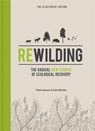 Rewilding – The Illustrated Edition - Cain Blythe ; Paul Jepson - 9781785787539