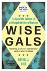 Wise Gals - Nathalia Holt - 9781785789663