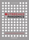 Outbreaks and Pandemics - Meera Senthilingam - 9781785789670