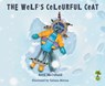 The Wolf's Colourful Coat - Avril McDonald - 9781785830204