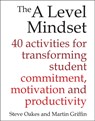 The A Level Mindset - Steve Oakes ; Martin Griffin - 9781785830242