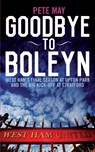 Goodbye to Boleyn - Pete May - 9781785901478