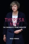 Theresa May - Rosa Prince - 9781785902734