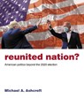 Reunited Nation? - Michael Ashcroft - 9781785906800