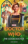 Doctor Who: The Good Doctor - Juno Dawson - 9781785943843
